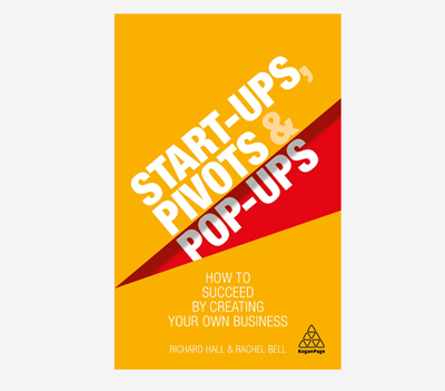 Start-Ups, Pivots and Pop-Ups by Richard Hall