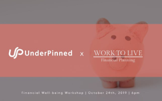 UnderPinned X Ian Richards: Financial Wellbeing Workshop