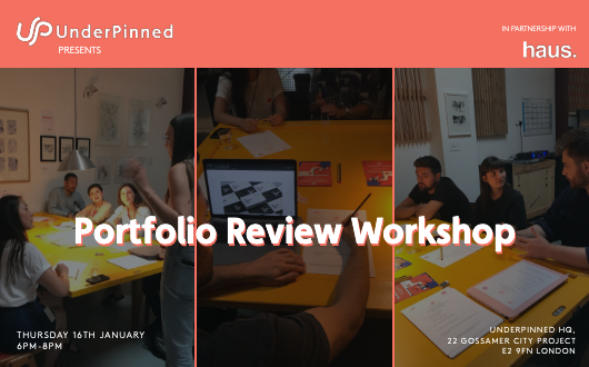 Portfolio Review Workshop: Experience Haus x UnderPinned