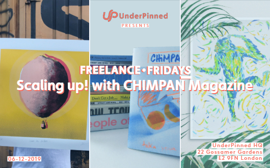 UnderPinned Freelance Fridays Presents: Scaling Up! CHIMPAN Magazine Launch