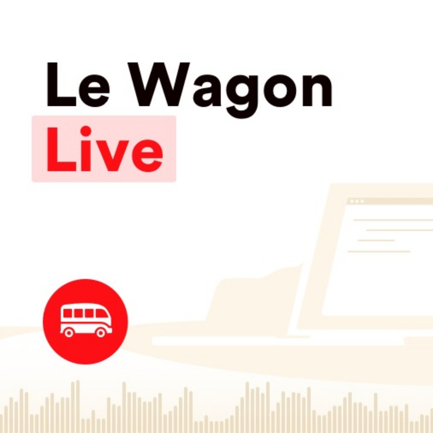 Le Wagon Live