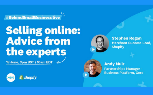 Selling online: Advice from the experts - 30min Live Q&A with Xero and Shopify