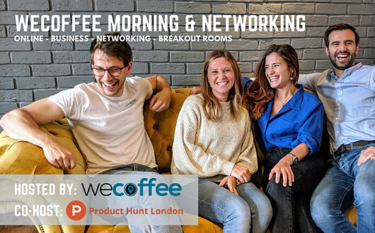 WeCoffee Morning and Networking