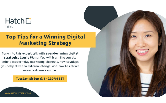 Hatch Talks: Top Tips for a Winning Digital Marketing Strategy