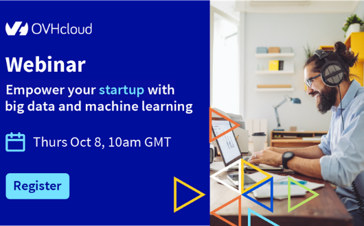 Empower you startup with Big Data and Machine Learning