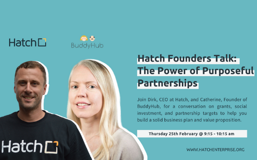 Hatch Founders Talk: The Power of Purposeful Partnerships 