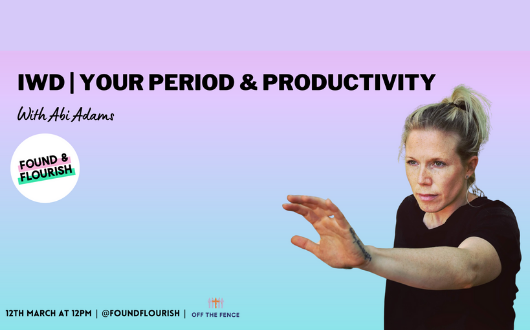 IWD | Your Period & Productivity