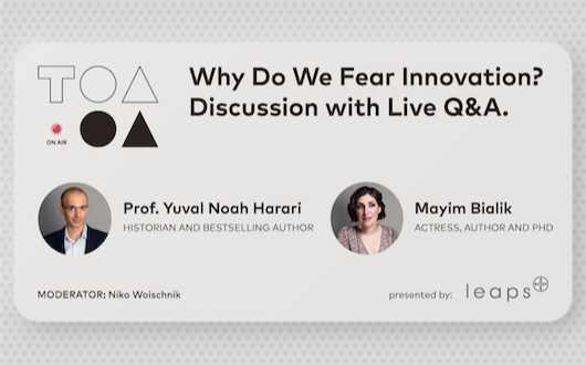 Why Do We Fear Innovation? With Yuval Noah Harari and Mayim Bialik.