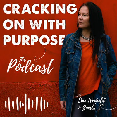 Cracking on with Purpose Podcast