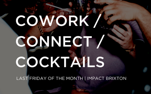 Cowork / Connect / Cocktails