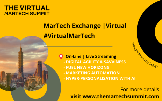 The Virtual MarTech Exchange Summit (8 - 9 December, GMT+ 8)