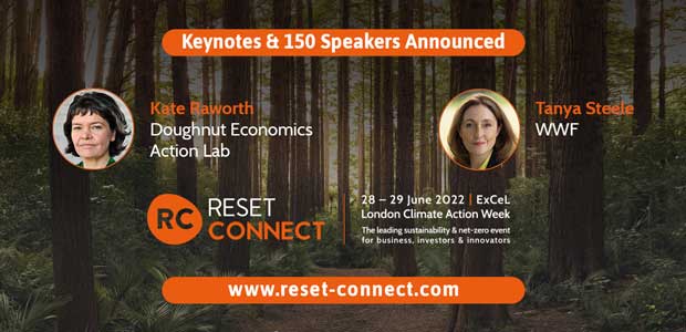 Over 3,000 business leaders, innovators, and investors to unite in the fight against climate change at Reset Connect London