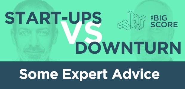 Start-Ups vs Downturn: Some Expert Advice