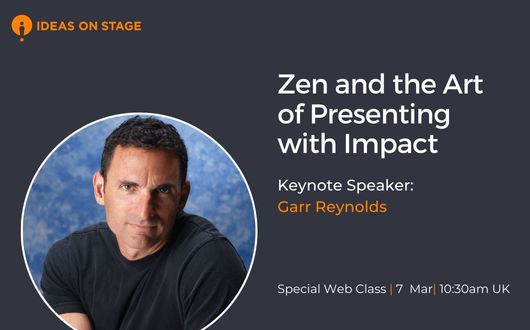 Zen and the Art of Presenting with Impact