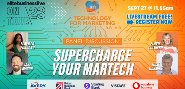 Supercharge your MarTech to innovate and excite your customers with Elite Business Live at Technology for Marketing