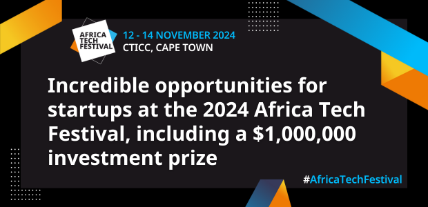 Incredible opportunities for startups at the 2024 Africa Tech Festival, including a $1,000,000 investment prize