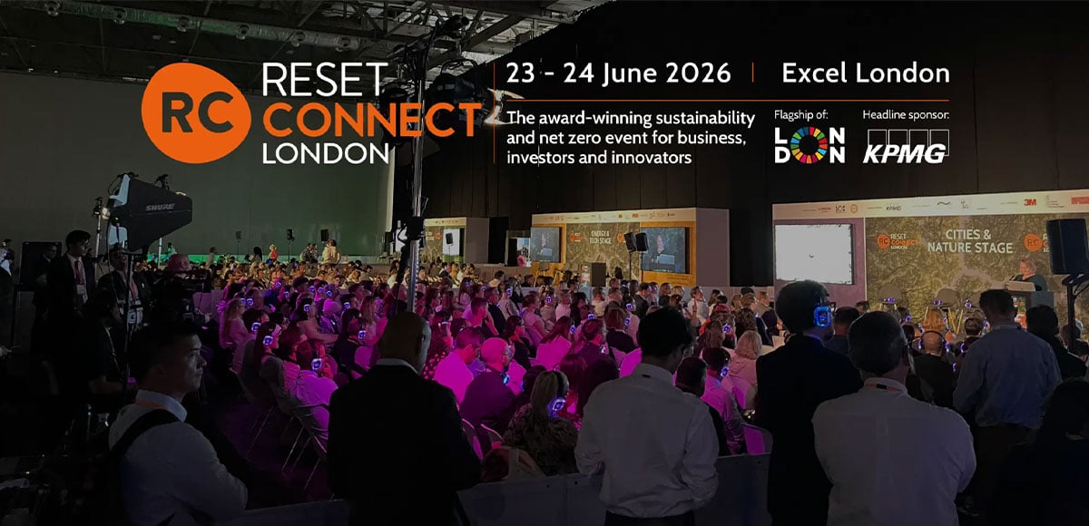 Reset Connect 2026: the flagship event of London Climate Action Week
